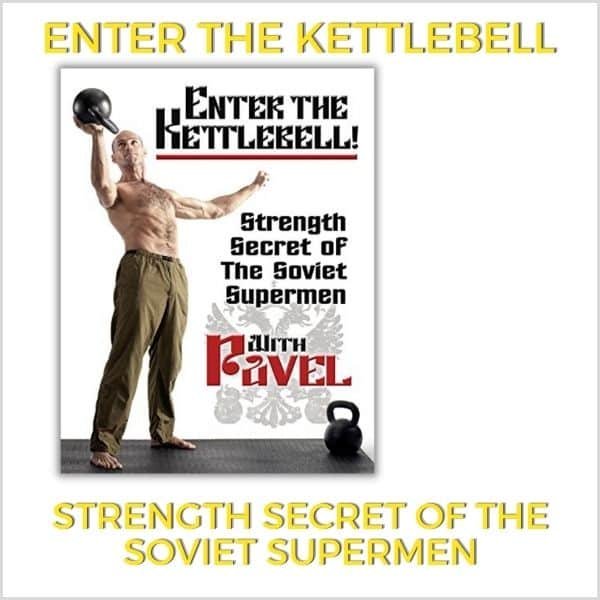 Enter the Kettlebell - Pavel Tsatsouline