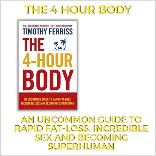 The 4 Hour Body - Tim Ferriss