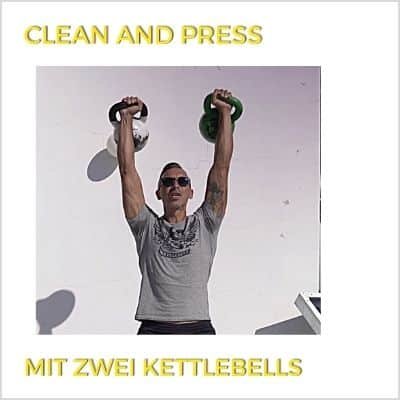 Kettlebell Schulterdrücken - Clean and Press