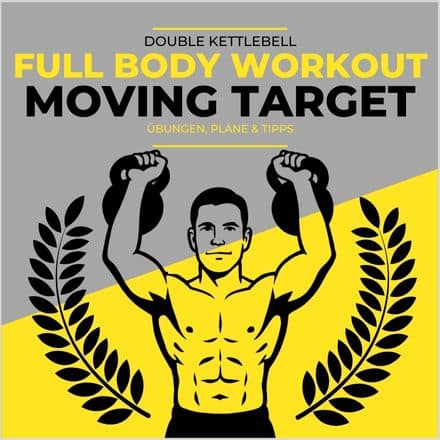 Full Body Workout mit dem Moving Target Kettlebell Complex