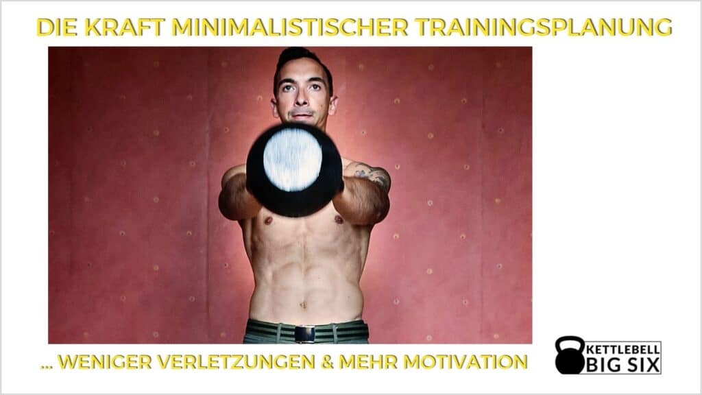 die Kraft minimalistischer Trainingsplanung