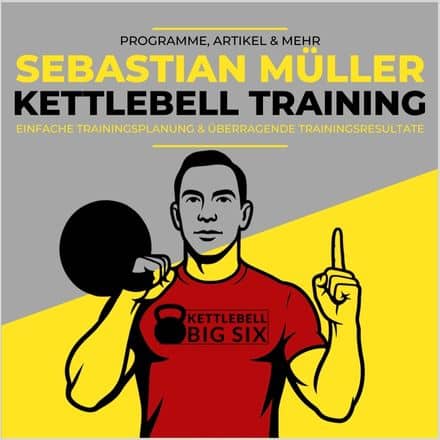 Sebastian Müller Kettlebell Training & Programme Sebastian Müller Kettlebell Training & Programme